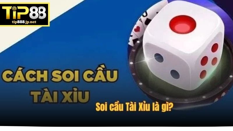 Cách Soi Cầu Tài Xỉu – Hướng Dẫn Phân Tích Cầu Chuẩn, Dễ Hiểu Cách soi cầu tài xỉu là gì